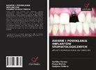 Pooja Mishra, Sanjeev Salaria, Vartika Verma - AWARIE I POWIKLANIA IMPLANTÓW STOMATOLOGICZNYCH