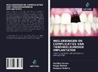 Pooja Mishra, Sanjeev Salaria, Vartika Verma - MISLUKKINGEN EN COMPLICATIES VAN TANDHEELKUNDIGE IMPLANTATEN