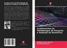 Ashish Kumar Sharma, Samiksha Sharma - Fundamentos da Metodologia de Pesquisa e Redação de Relatórios