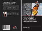 VALBONA UKA - L'IMPORTANZA E L'EFFICACIA DELLA TERAPIA COGNITIVA COMPORTAMENTALE
