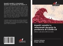 Diego Sánchez, Lorena Velayos - Aspetti emotivi e relazionali durante la pandemia di COVID-19 Riflessioni dalla teoria dell'attaccamento