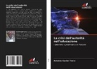 António Xavier Tomo - La crisi dell'autorità nell'educazione