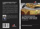 Daniel Anietie Jacksons - La regolamentazione delle prove elettroniche in Nigeria: Limiti attuali