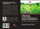 Humberto Gallego Gómez - PROFESSEUR SCIENTIFIQUE, INTERDISCIPLINAIRE EN PROJETS TRANSVERSAUX