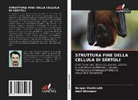 Ganpat Deshmukh, Amir Dhamani - STRUTTURA FINE DELLA CELLULA DI SERTOLI