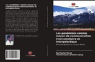 Parameswara Achutha Kurup, Ravikumar Kurup - Les pandémies comme moyen de communication intercométaire et intergalactique