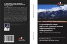 Parameswara Achutha Kurup, Ravikumar Kurup - Le pandemie come mezzo di comunicazione intercometrica e intergalattica