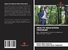 Hugo Diaz Avalos, Hugo Guillermo Diaz Panduro - HEALTH EDUCATION PROGRAM