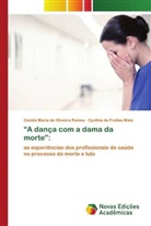 Cynthia de Freitas Melo, Camila Maria de Oliveira Ramos - "A dança com a dama da morte":