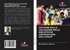 Md. Mukutor Rahman - GESTIONE DELLA COLLEZIONE NELLE BIBLIOTECHE UNIVERSITARIE DELL'ASSAM
