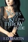 E. D. Martin, Lane Diamond - Yours to Keep or Throw Aside