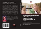Victoria Valentine - Développer des attitudes culturelles par l'apprentissage interculturel par le service