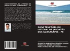 GILBERTO SABINO DOS SANTOS JUNIOR, Maria Das Neves Gregório, MARCIA CRISTINA DE SOUZA MATOS C. - SUIVI TEMPOREL DU LITTORAL DE JABOATÃO DOS GUARARAPES - PE
