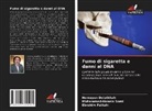 Homayun Dolatkhah, Ebrahim Fattahi, Mohammad-Hosein Somi - Fumo di sigaretta e danni al DNA