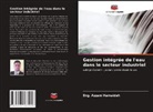 Eng. Azzam Hamaideh - Gestion intégrée de l'eau dans le secteur industriel