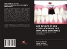Pooja Mishra, Sanjeev Salaria, Vartika Verma - LES ÉCHECS ET LES COMPLICATIONS DES IMPLANTS DENTAIRES