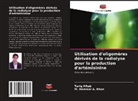 Tariq Aftab, M. Masroor A. Khan - Utilisation d'oligomères dérivés de la radiolyse pour la production d'artémisinine