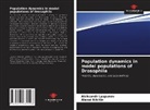 Aleksandr Lyapunov, Alexei Nikitin - Population dynamics in model populations of Drosophila