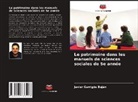 Javier Garrigós Buján - Le patrimoine dans les manuels de sciences sociales de 5e année