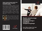 Xenia Mónica Aguiar Santiago, Lourdes Rodríguez Pérez - Model ustawicznego kszta¿cenia pedagogicznego i szkolenia kompetencyjnego