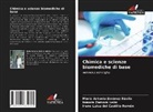 Irene Luisa del Castillo Remón, María Antonia Jiménez Dávila, Ismara Zamora León - Chimica e scienze biomediche di base