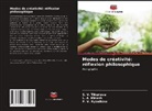L. A. Kinash, P. V. Rybalkina, S. V. Tikunova - Modes de créativité: réflexion philosophique