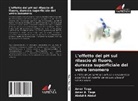Amer A. Taqa, Abdul-k Abdal, Amer Taqa - L'effetto del pH sul rilascio di fluoro, durezza superficiale del vetro ionomero