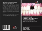 Pooja Mishra, Sanjeev Salaria, Vartika Verma - FALLIMENTI E COMPLICAZIONI DEGLI IMPIANTI DENTALI