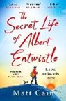 Matt Cain, Cain Matt, MATT CAIN - The Secret Life of Albert Entwistle