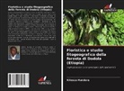 Kitessa Hundera - Floristica e studio fitogeografico della foresta di Dodola (Etiopia)