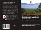 Keiliane Almeida De Oliveira - L'extractivisme minéral : un regard sur l'extraction d'émeraudes