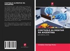 Christian Rodrigo Perez - CONTROLO ALIMENTAR NA ARGENTINA