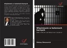 Nikolay Simonovich - Wi¿¿niowie w koloniach karnych