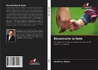 Geoffrey Haber - Ricostruire la fede