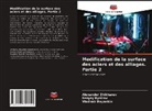 Vladimir Bayankin, Sergey Bystrov, Alexander Zhikharev - Modification de la surface des aciers et des alliages. Partie 2