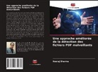 Neeraj Sharma - Une approche améliorée de la détection des fichiers PDF malveillants