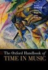 Mark Doffman, Mark (Programme Director Doffman, Mark Doffman, Mark (Programme Director Doffman, Emily Payne, Emily (Lecturer in Music Payne... - The Oxford Handbook of Time in Music