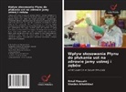 Shaden Alhathloul, Amal Hussain - Wp¿yw stosowania P¿ynu do p¿ukania ust na zdrowie jamy ustnej i z¿bów