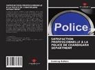 Sandeep Buttola - SATISFACTION PROFESSIONNELLE À LA POLICE DE CHANDIGARH DEPARTMENT