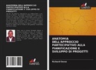 Richard Ouma - ANATOMIA DELL'APPROCCIO PARTECIPATIVO ALLA PIANIFICAZIONE E SVILUPPO DI PROGETTI