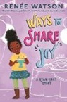 Renée Watson, Nina Mata - Ways to Share Joy