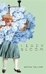Andrew Faulkner - Heady Bloom