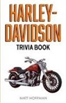Matt Hoffman - Harley-Davidson Trivia Book