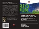 Wini Adam, Mariska Ronteltap, Dennis Wolter - DIGESTEUR DE BIOGAZ DOMESTIQUE POUR LES BIDONVILLES, IDPS ET RÉFUGIÉS