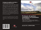 Jeanne d'Arc UWANYILIGIRA - Pratiques de gestion stratégique et prestation de services