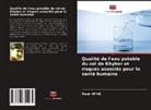 Ihsan Afridi - Qualité de l'eau potable du col de Khyber et risques associés pour la santé humaine