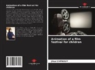 Jihad Chitaouy - Animation of a film festival for children