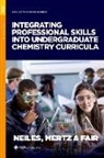 Kelly Y. Neiles, Kelly Y. (Associate Professor and Chair Neiles, Justin Fair, Pamela S. Mertz, Kelly Y. Neiles - Integrating Professional Skills Into Undergraduate Chemistry Curricula