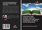 Lady Carolina Villarreal Olarte - Concezioni degli studenti nella loro vicinanza all'educazione ambientale a livello di scuola elementare