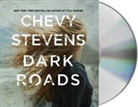 Chevy Stevens, Angela Dawe, Brittany Pressley - Dark Roads (Hörbuch)